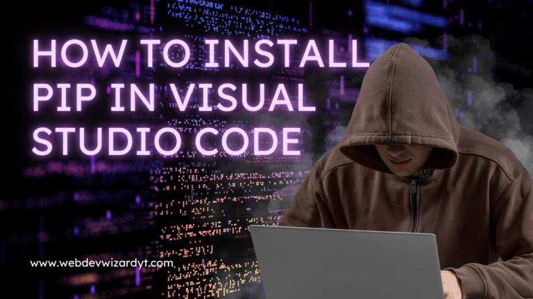 How To Pip In Visual Studio Code