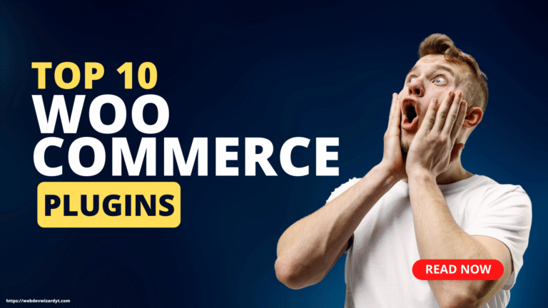 The Top 10 WordPress Plugins for WooCommerce