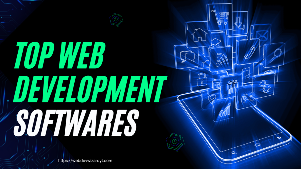The Top Web Development Software for Web Development